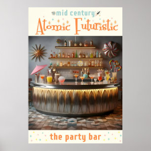 Midden-eeuw Atomic Futuristic Party Bar Poster
