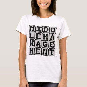 Middenkader, Bedrijfsleider T-shirt