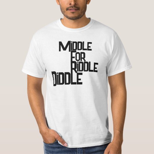 Middle for Riddle Diddle Men’s Funny T-Shirt (Devant)