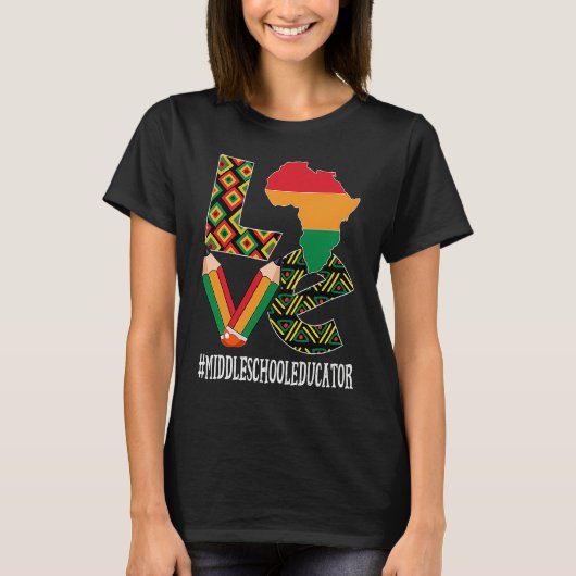 Middle School Educator Love Map African Black Hist T-shirt (Voorkant)