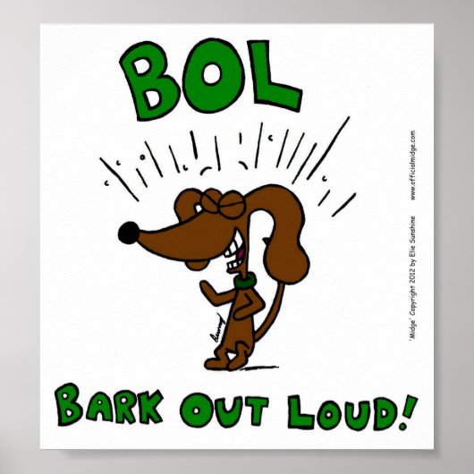Midge "BOL: BARK OUT LOUD"-Poster afdrukken Poster (Voorkant)