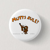 Midge MUTTS RULE Button (Voorkant)