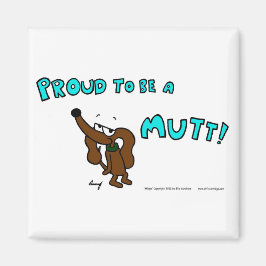 Midge PROUD OM EEN MUTT Magnet TE ZIJN Magneet
