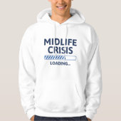 Midlife Crisis Loading Hoodie (Voorkant)
