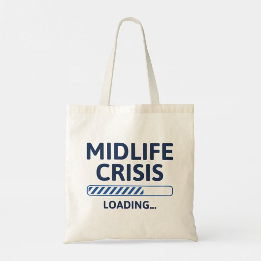 Midlife Crisis Loading Tote Bag (Achterkant)