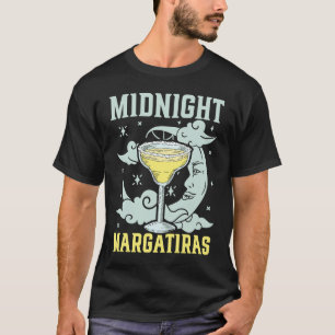 Midnight Margaritas Alcohol Drinker cocktail T-shirt