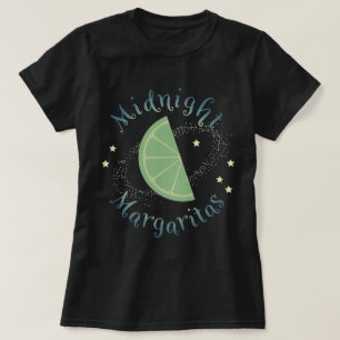 Midnight Margaritas T-shirt