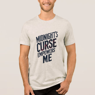 Midnight's Curse geeft me kracht Tri-Blend Shirt