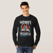 Midwife In Progress Trainee Student T-shirt (Voorkant volledig)