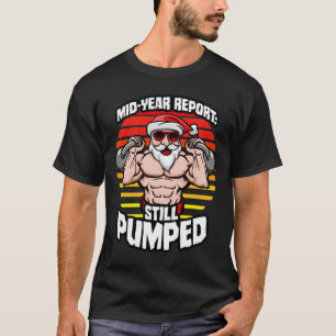 MidYear verslag nog steeds gepompt Santa Kettlebel T-shirt