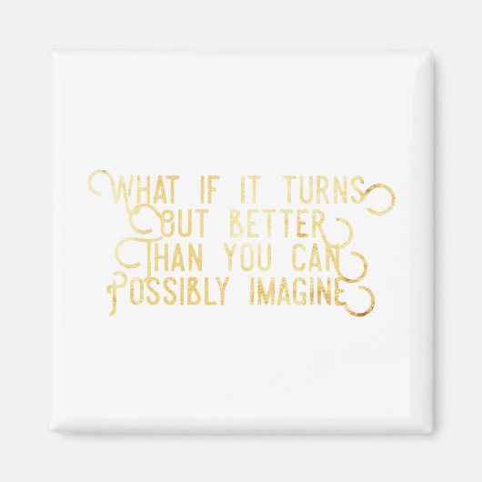 Mieux que vous ne pouvez l'imaginer - Aimant (Devant)