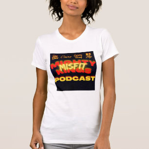 Mighty Misfit Kings Podcast Tee Shirt (Vrouwen)