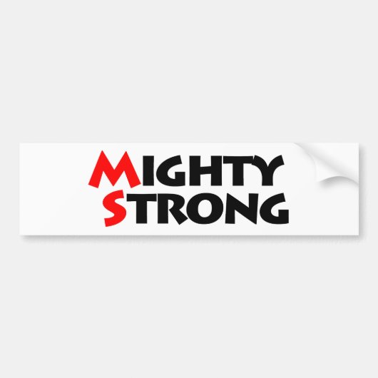 Mighty Strong Bumpersticker (Voorkant)