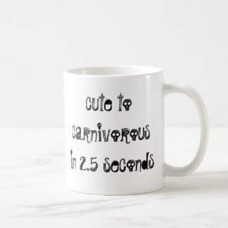 Mignon à carnivore en 2,5 secondes ! Tasse