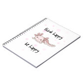 mignon carnet axolotl, pensez heureux être heureux (Côté gauche)