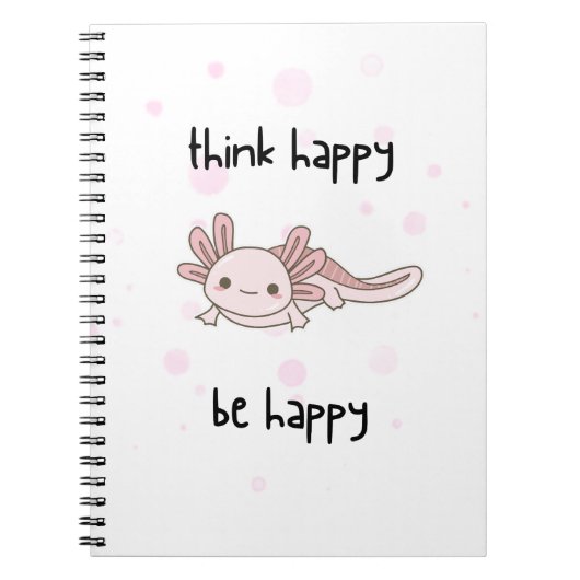 mignon carnet axolotl, pensez heureux être heureux (Devant)