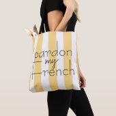 mignonne citation pardon mon sac fourre-tout rayé  (De près)