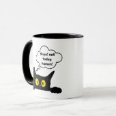 Mignonne drôle Non Pas Aujourd'Hui Chat Humain Mug (Devant gauche)