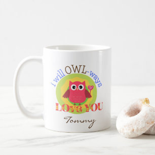 Mignonne "I Will Owl ways Love You" Café Mug