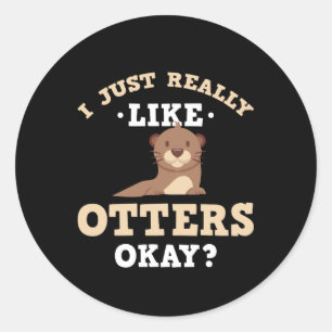 Mignonne J'Aime Vraiment Les Otters Drôle Sticker 