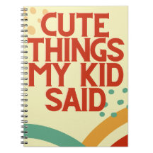 Mignonnes choses Mon Enfant A Dit Journal Carnet