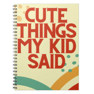 Mignonnes choses Mon Enfant A Dit Journal Carnet