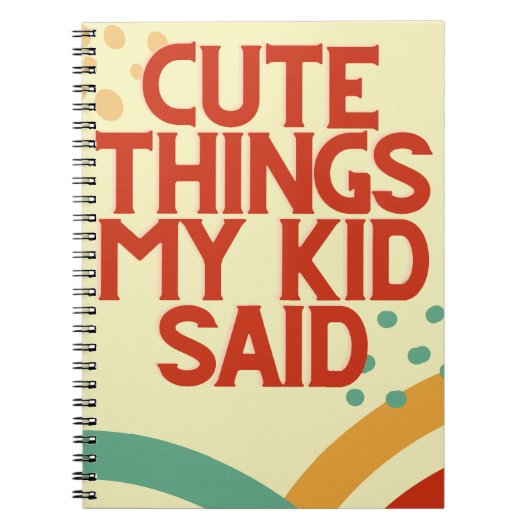 Mignonnes choses Mon Enfant A Dit Journal Carnet (Devant)