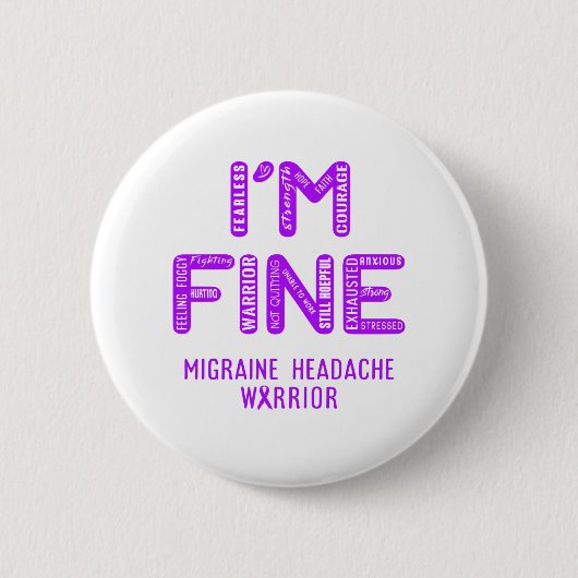 Migraine Headache Warrior - IK BEN FINE Ronde Button 5,7 Cm (Voorkant)
