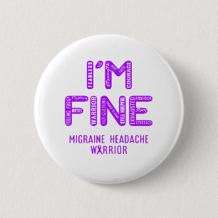Migraine Headache Warrior - IK BEN FINE Ronde Button 5,7 Cm
