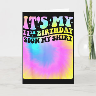 Mijn 11e verjaardag Teken Mijn Shirt Cute Tie Dye Kaart