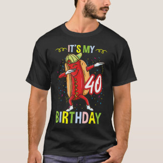 Mijn 40e Verjaardag is Heet T-shirt