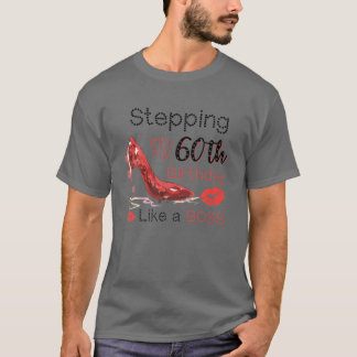 Mijn 60e verjaardag binnentreden als een baas 60 j t-shirt