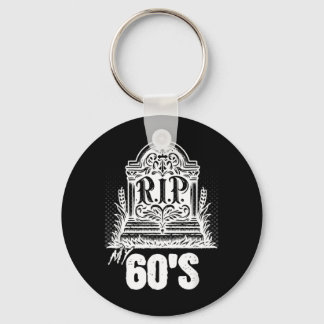 Mijn 60s RIP Funny Grafsteen Citaat Zestigjarige V Sleutelhanger