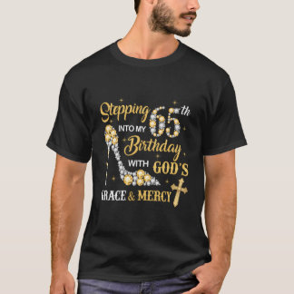 Mijn 65ste verjaardag ingaan met God's Grace An T-shirt