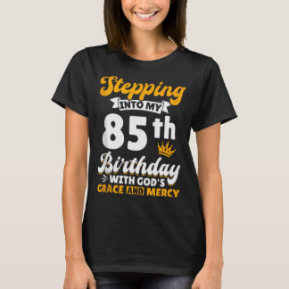 Mijn 85e verjaardag binnentreden met Gods genade e T-shirt