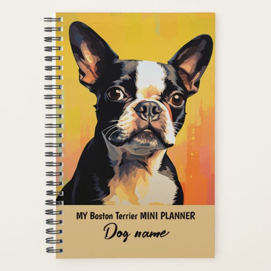 Mijn aangepaste hondennaam Boston Terrier Portret Planner (Voorkant)