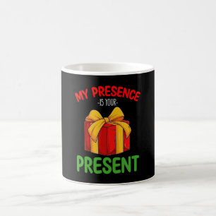 Mijn aanwezigheid is jouw kerstcadeau voor het gez koffiemok