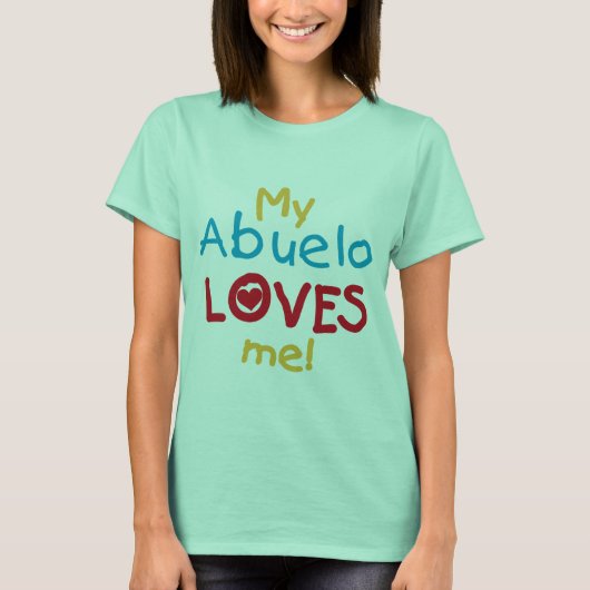 Mijn Abuelo Loves Me T shirten en geschenken T-shirt (Voorkant)