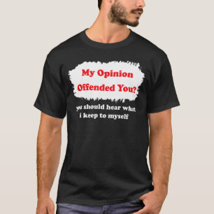 Mijn advies biedt je Humor Sarcasm Witty aan T-shirt