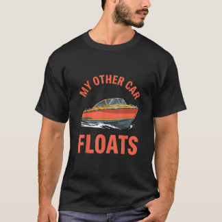 Mijn Andere Auto Drijft Grappige Bootliefhebber T-shirt