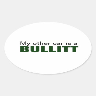 Mijn andere auto is een Bullitt Oval Ovale Sticker