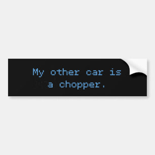 Mijn andere auto is een chopper bumpersticker