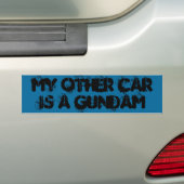 MIJN ANDERE AUTO IS EEN GUNDAM BUMPERSTICKER (Op auto)