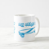 Mijn andere auto is een Skateboard Mok (Voorkant rechts)