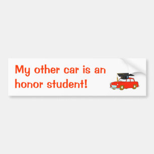 Mijn andere auto is een uitmuntende student! bumpersticker