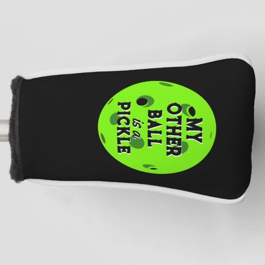 Mijn andere bal is een augurk golfer groene pickle golfheadcover (Voorkant)