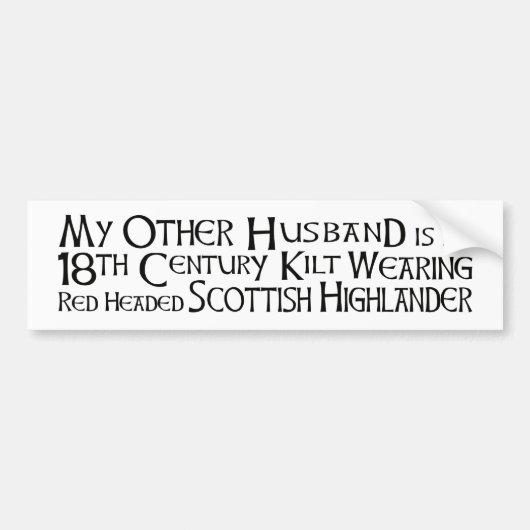 Mijn andere echtgenoot - Highlander Bumpersticker (Voorkant)
