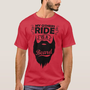 Mijn andere Ride is een baard 4 T-shirt
