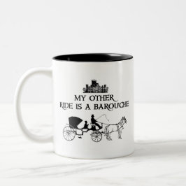 Mijn andere Ride is een barouche Tweekleurige Koffiemok