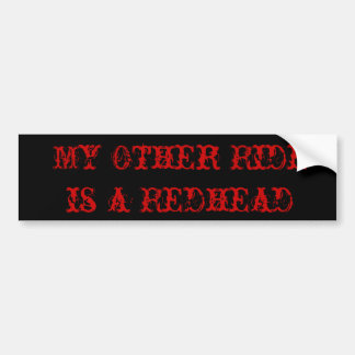 Mijn andere Ride is een Redhead Bumpersticker